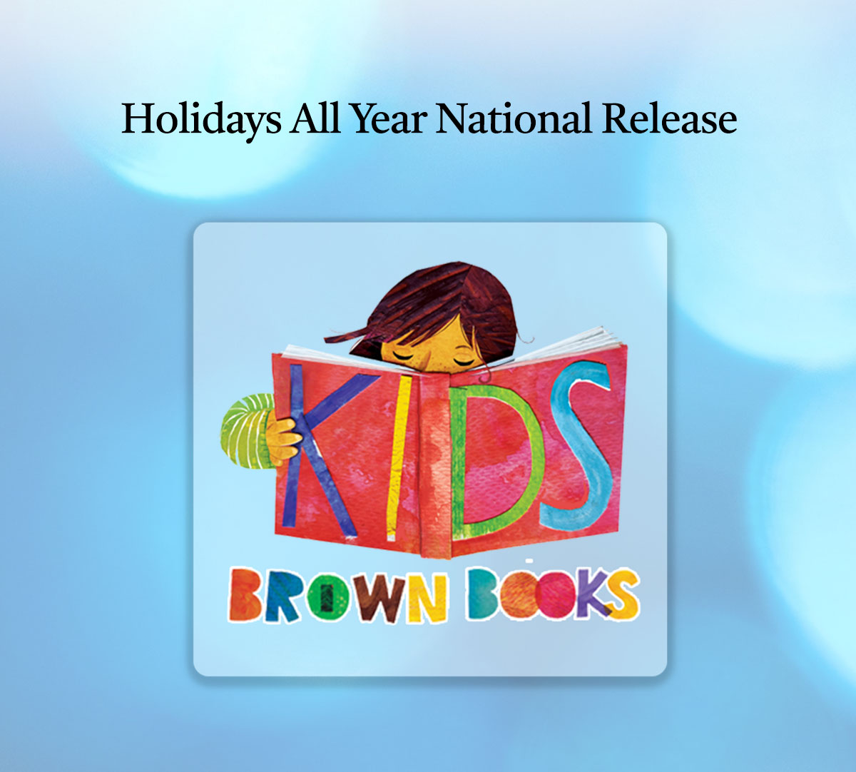 Holidays All Year National Release • News