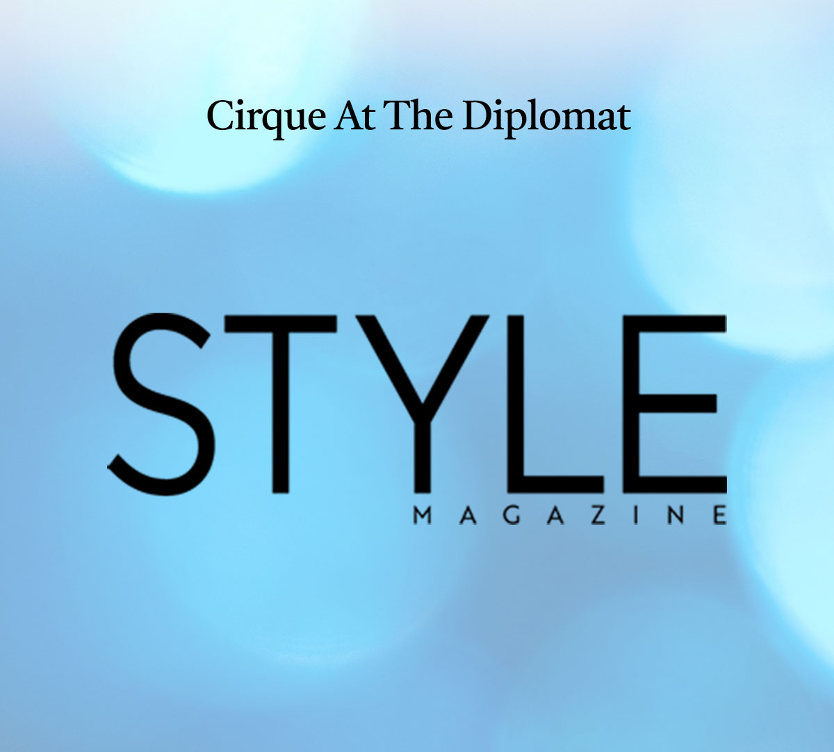 Cirque At The Diplomat • News